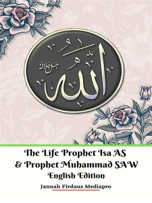 cover image of The Life of Prophet Isa AS and Prophet Muhammad SAW English Edition